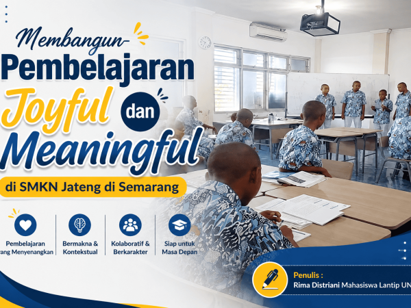 Membangun Pembelajaran Joyful dan Meaningful di SMKN Jateng di Semarang